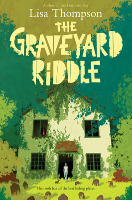 The Graveyard Riddle by Lisa Thompson