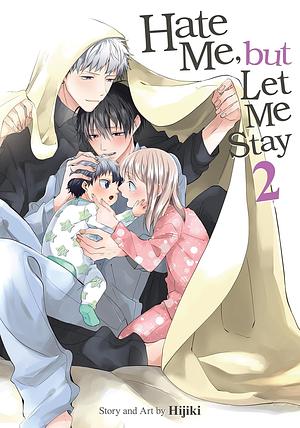 Hate Me, but Let Me Stay Vol. 2 by Hijiki