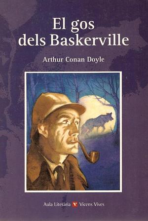 El gos dels Baskerville by Arthur Conan Doyle