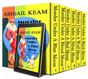 Mona Moon Mysteries: The Complete Box Set 1-6 by Abigail Keam