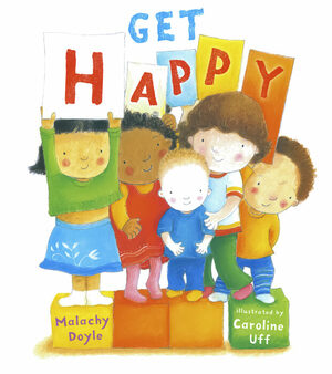 Get Happy by Malachy Doyle
