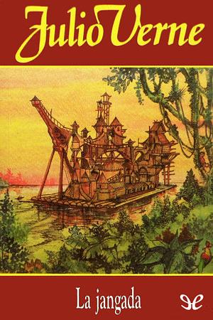 La Jangada by Jules Verne