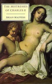 The Mistresses of Charles II by Brian Masters