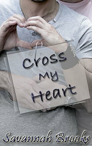 Cross My Heart by Savannah Brooks