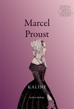 Kalinė by Marcel Proust