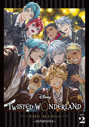 Disney Twisted-Wonderland: The Manga – Anthology, Vol. 2 by The Walt Disney Company