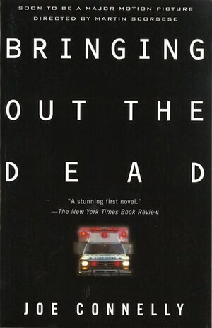 Bringing Out the Dead by Joe Connelly
