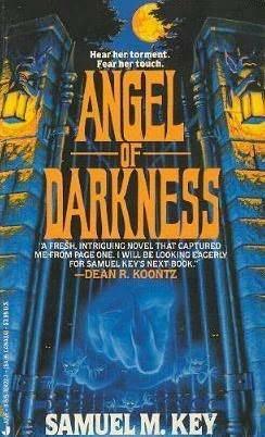 Angel Of Darkness by Samuel M. Key, Charles de Lint