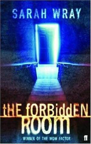 The Forbidden Room by Sarah Wray