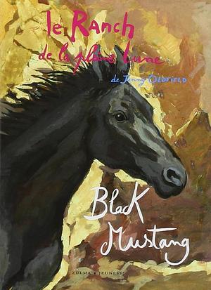 Ranch de La Pleine Lune T1- Black Mustang by Jenny Oldfield