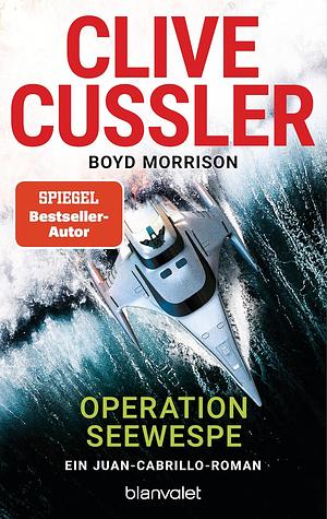 Operation Seewespe by Clive Cussler, Boyd Morrison