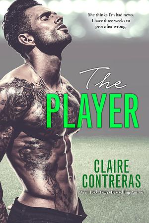 The Player by Claire Contreras