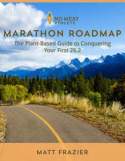 Marathon Roadmap: The Vegetarian Guide to Completing Your First 26.2 by Matt Frazier