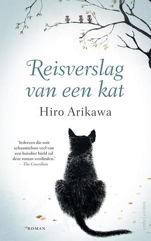 Reisverslag van een kat by Hiro Arikawa