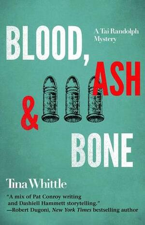 Blood, Ash, and Bone by Tina Whittle