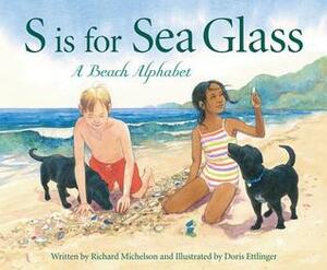 S Is for Sea Glass: A Beach Alphabet by Doris Ettlinger, Richard Michelson