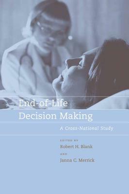 End-Of-Life Decision Making: A Cross-National Study by 