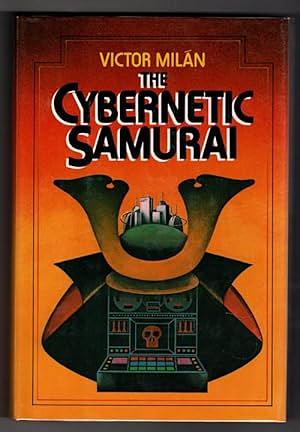 The Cybernetic Samurai by Victor Milán