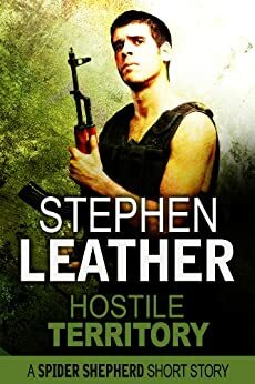 Hostile Territory by Stephen Leather