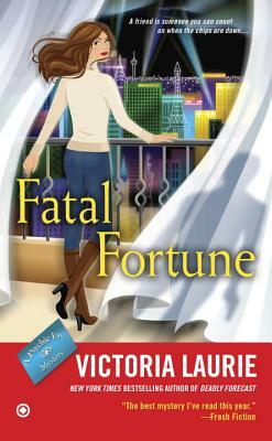 Fatal Fortune by Victoria Laurie