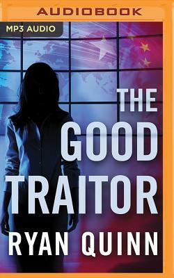 The Good Traitor by Ryan Quinn