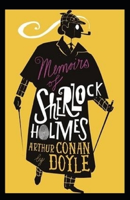 Memoirs of Sherlock Holmes Illustrated by Arthur Conan Doyle