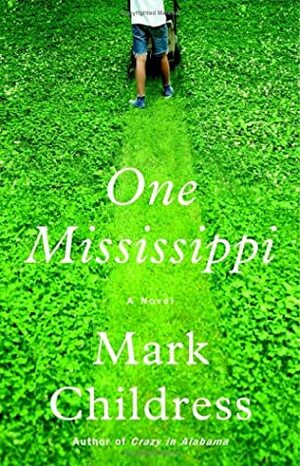 One Mississippi by Mark Childress