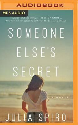 Someone Else's Secret by Julia Spiro