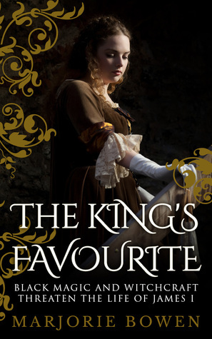 The King's Favourite by Marjorie Bowen