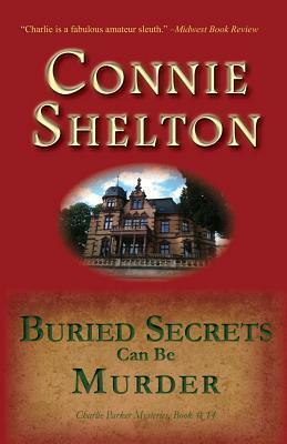 Buried Secrets Can Be Murder by Connie Shelton