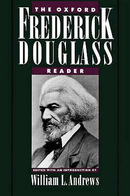The Oxford Frederick Douglass Reader by Frederick Douglass