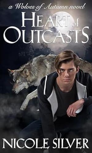 Heart of Outcasts: A Spicy Standalone MM Urban Fantasy Romance by Nicole Silver, Nicole Silver
