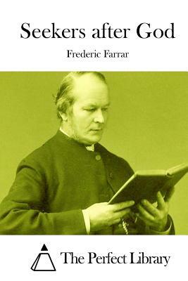 Seekers after God by Frederic Farrar