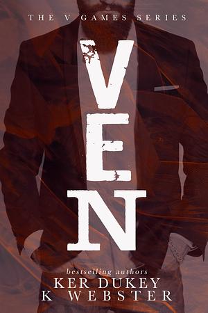Ven by K. Webster, Ker Dukey