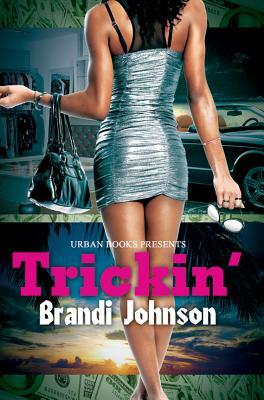 Trickin' by Brandi Johnson