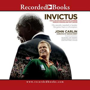 Invictus: Nelson Mandela and the Game That Made a Nation by 