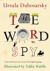 The Word Spy by Ursula Dubosarsky