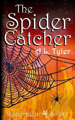 The Spider Catcher by A.L. Tyler