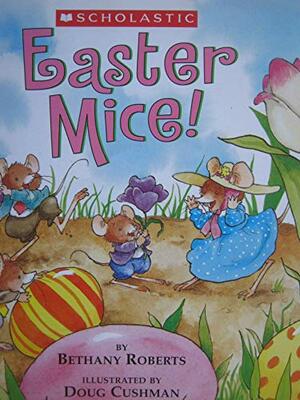 Easter Mice by Bethany Roberts