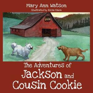 The Adventures of Jackson and Cousin Cookie by Mary Ann Watson