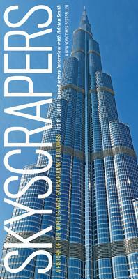 Skyscrapers: A History of the World's Most Extraordinary Buildings -- Revised and Updated by Judith Dupré