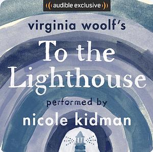 To the Lighthouse by Virginia Woolf