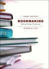 Bookmaking: Editing, Design, Production by Marshall Lee