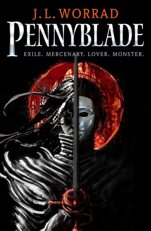 Pennyblade by James Worrad, J.L. Worrad