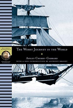 Worst Journey in the World by Apsley Cherry-Garrard