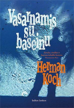 Vasarnamis su baseinu by Herman Koch