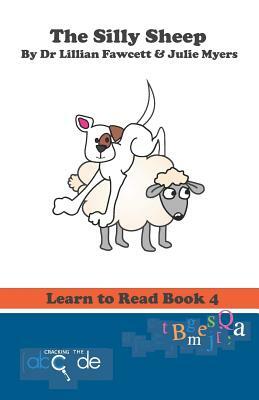 The Silly Sheep: Learn to Read Book 4 by Lillian Fawcett