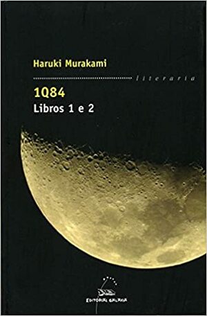 1Q84. Libros 1 e 2 by Haruki Murakami