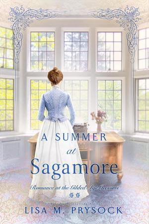 A Summer at Sagamore by Lisa M. Prysock