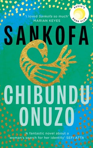 Sankofa by Chibundu Onuzo